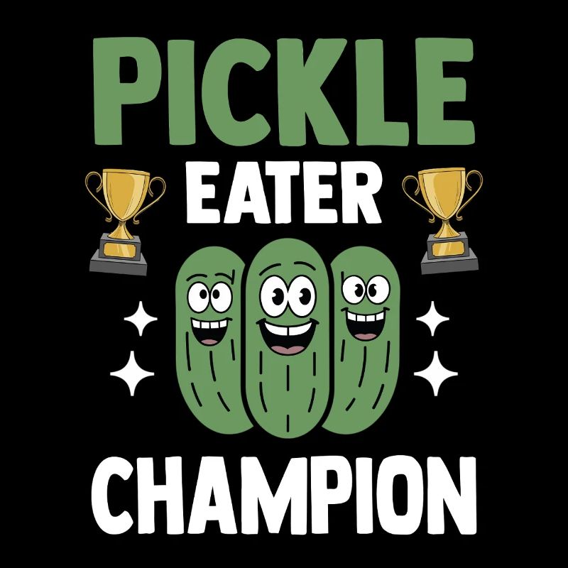 Cucumber Lover Pickles Champion