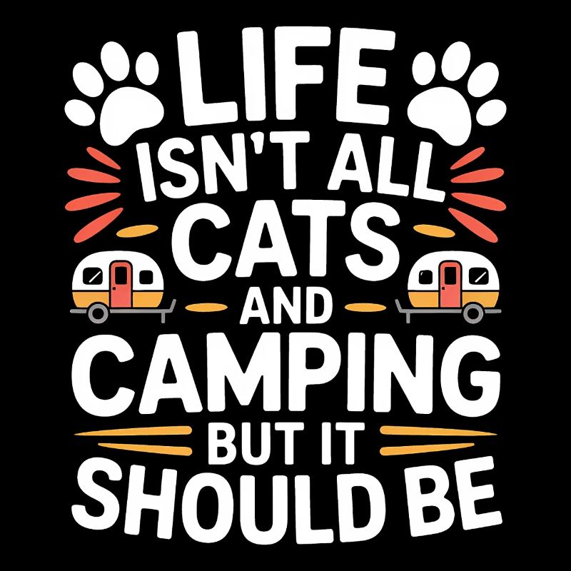 Camping Saying Cats Funny Camping Gift