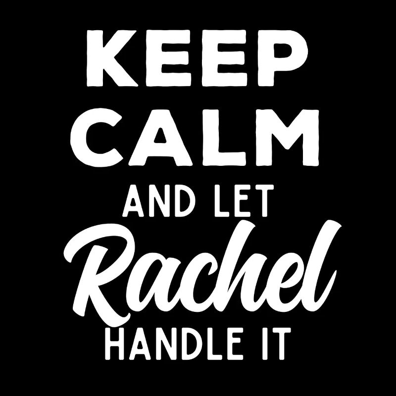 Keep Calm Lass Rachel das regeln Lustiger Spruch