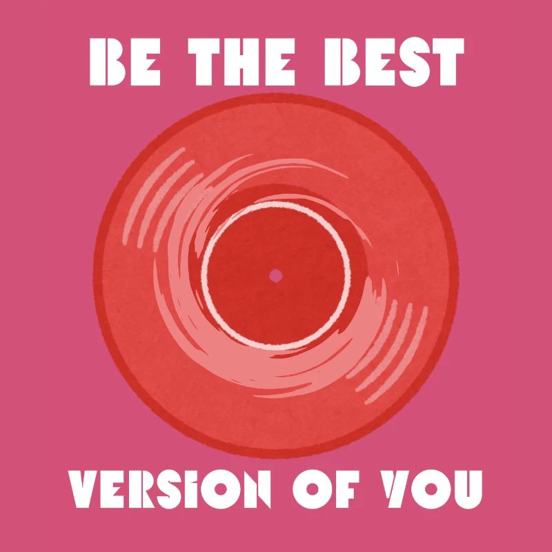 Die beste Version von dir