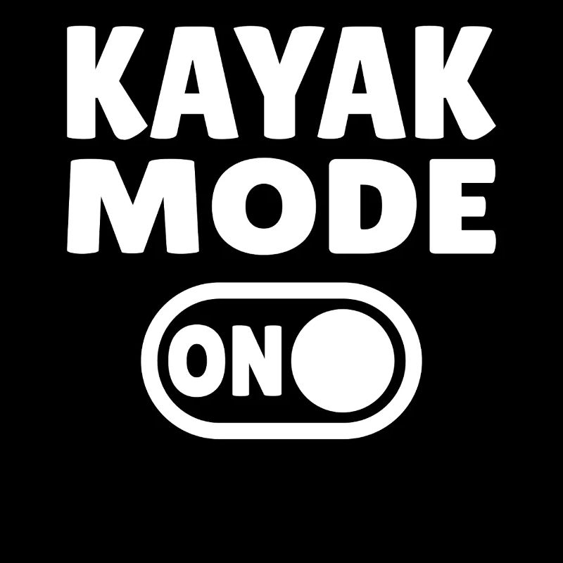 Kayak Mode ON