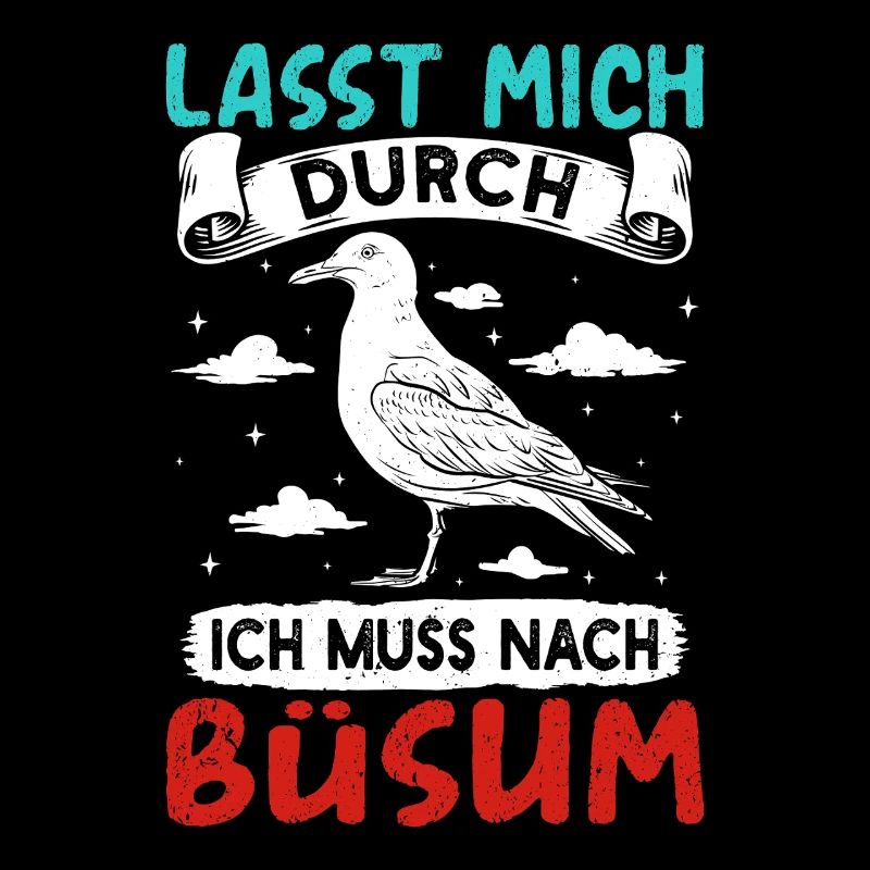 Nordsee Urlaub LASST MICH DURCH MUSS NACH BÜSUM