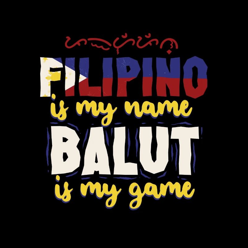 Balut Philippines Filipino Is My Name