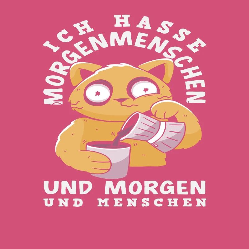 Ich hasse Morgenmenschen Kaffee Katze