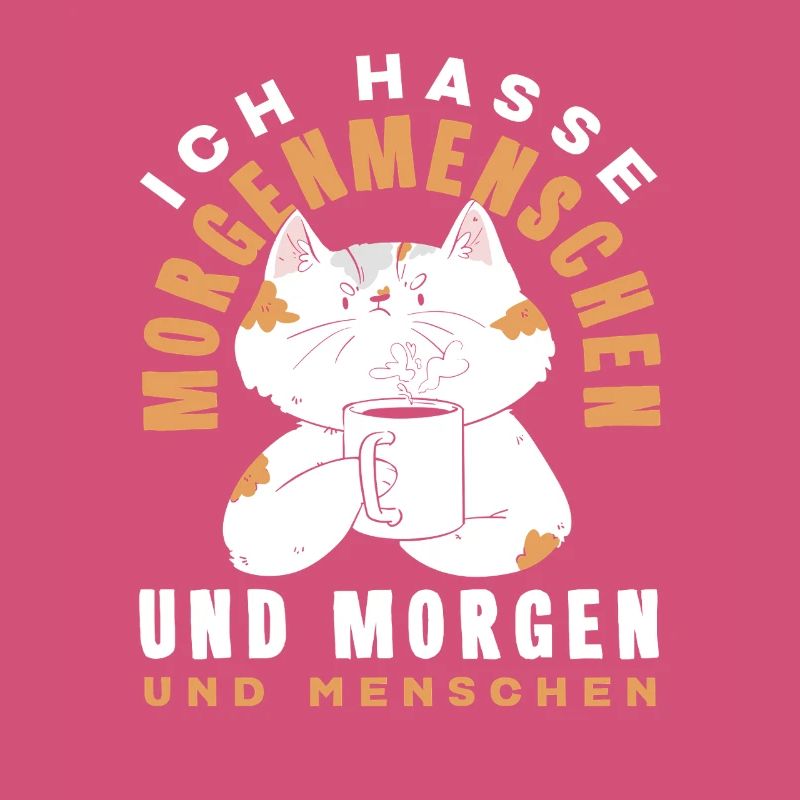 Ich hasse Morgenmenschen Kaffee Katze