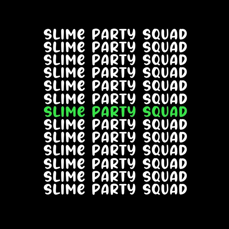 Slime Slime Slimy