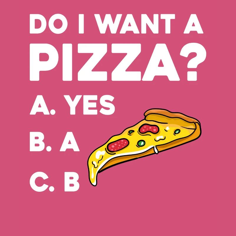 Pizza Frage: Ja oder Nein