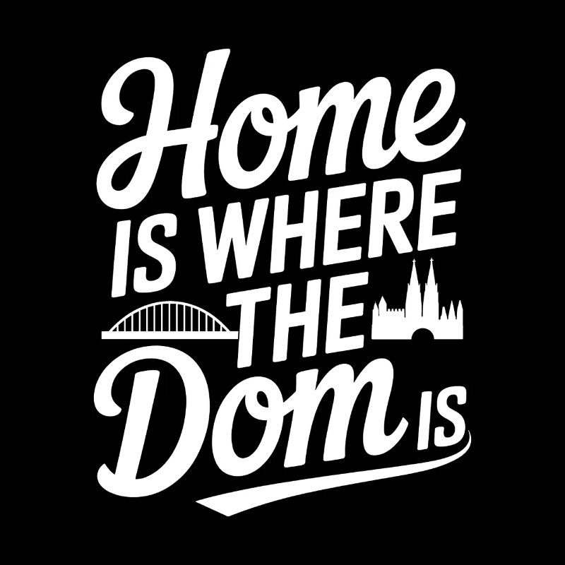 Cologne Home est là où le Dom est Cologne Carnaval Cologne