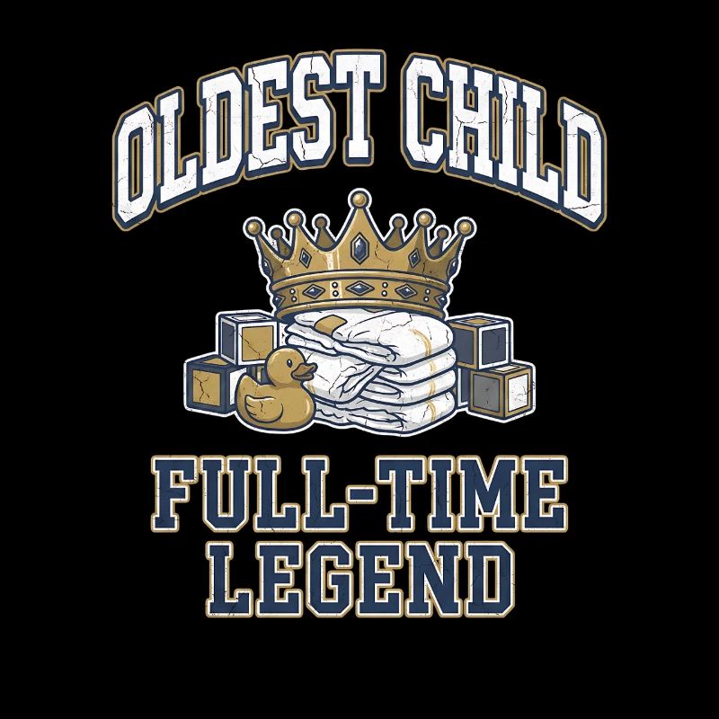 Oldest Child Full Time Legend Sibling Crown