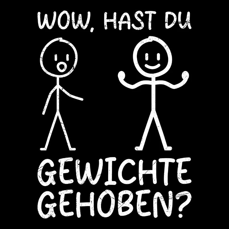 Strichmännchen HAST DU GEWICHTE GEHOBEN Lustig