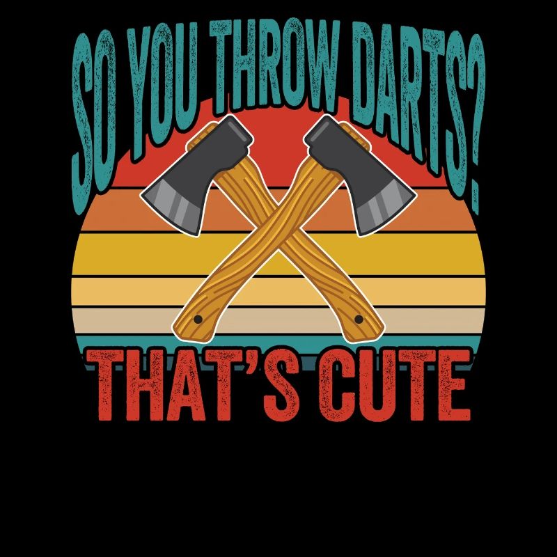 Also wirfst du Darts, das ist süß