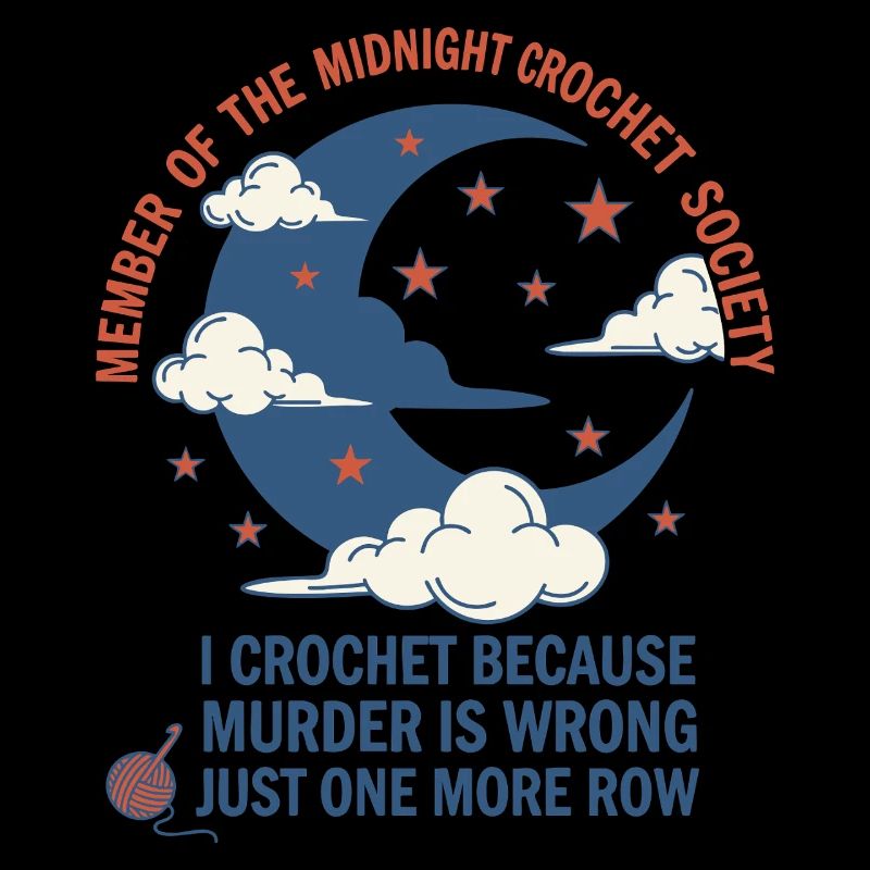 Société de crochet de minuit Je crochete parce que je meurtre