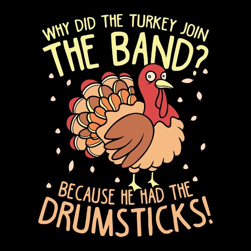 Turkey in the band: Drumsticks joke