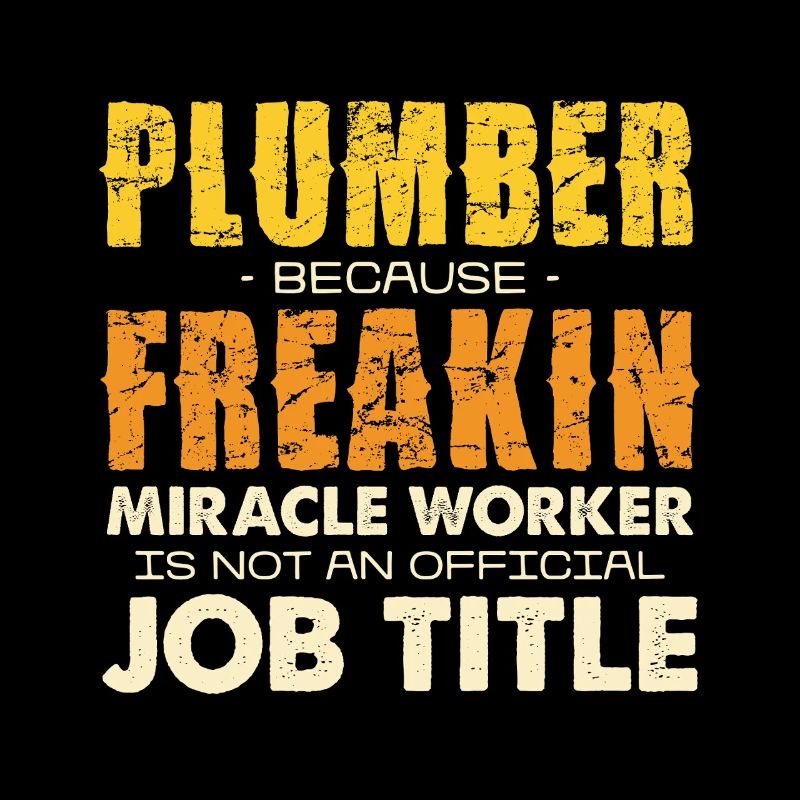 Humour Plombier Miracle Craftsman