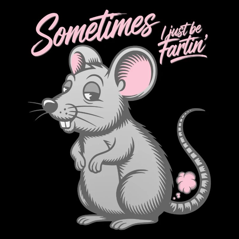 Parfois, je pète juste - Souris qui pète