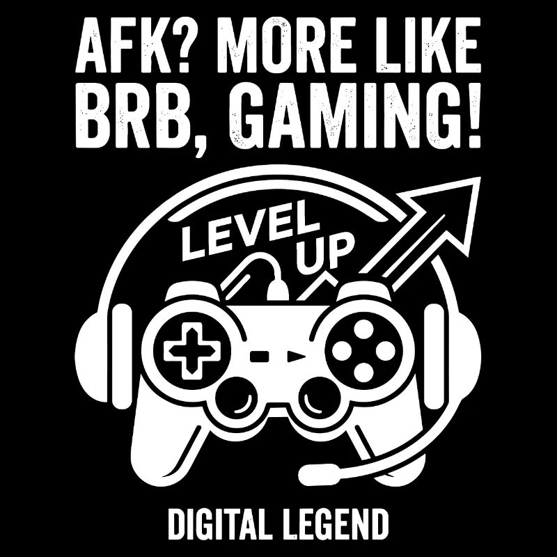 AFK Gamer Level Up Digital Legend