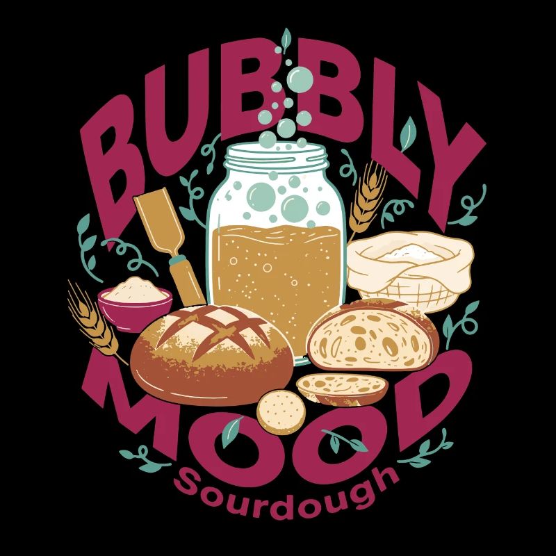 Sourdough Bubbly Mood Bread Baking Baker