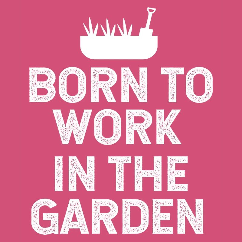 Né pour travailler dans le jardin