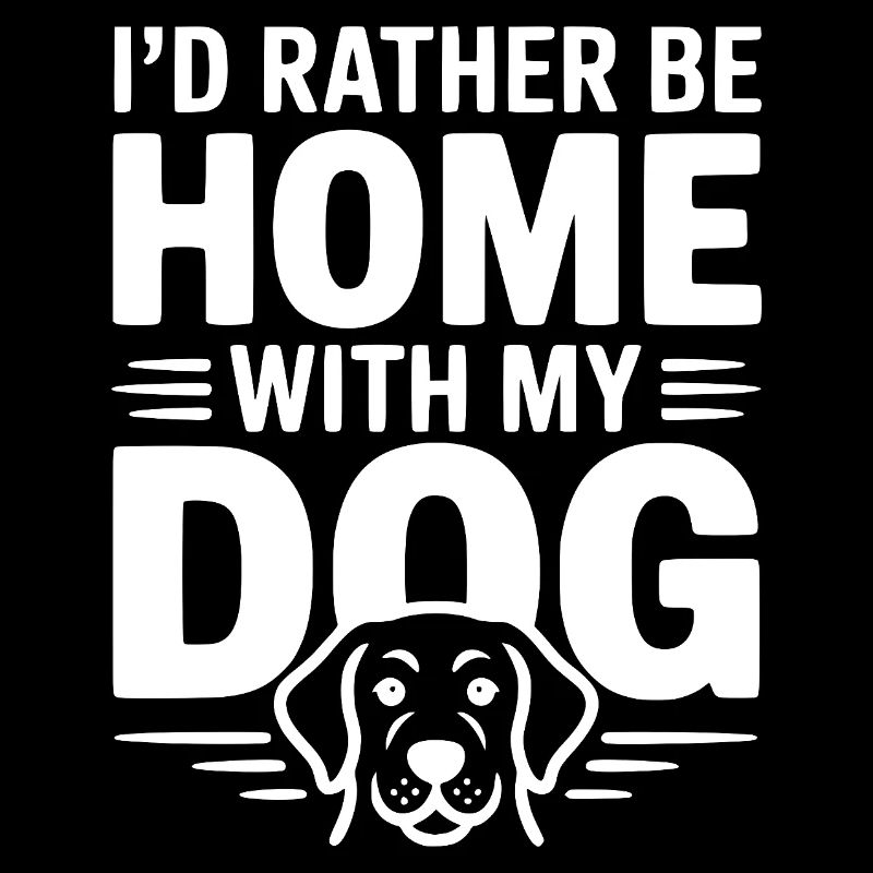 Je préférerais être à la maison avec mon chien