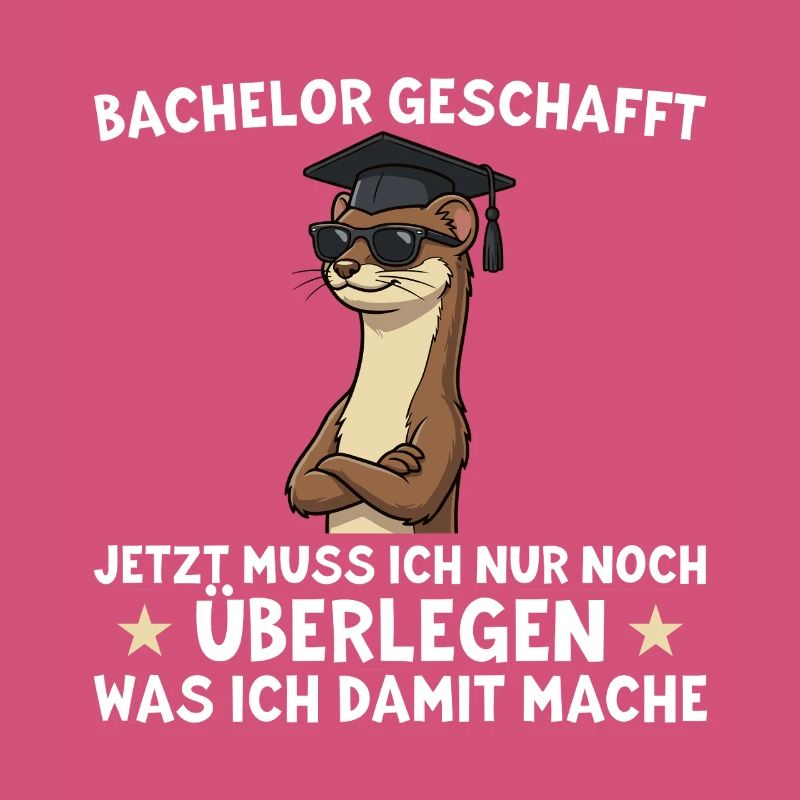 Bachelor geschafft – Lustiges Absolventen Geschenk