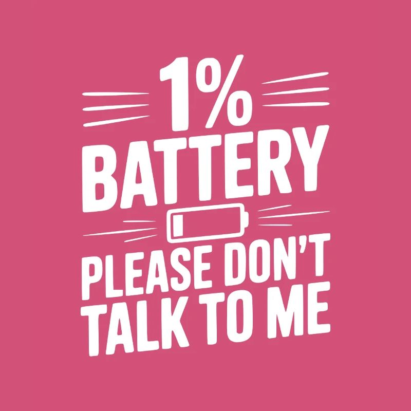 1 % de batterie, s’il te plaît, ne me parle pas