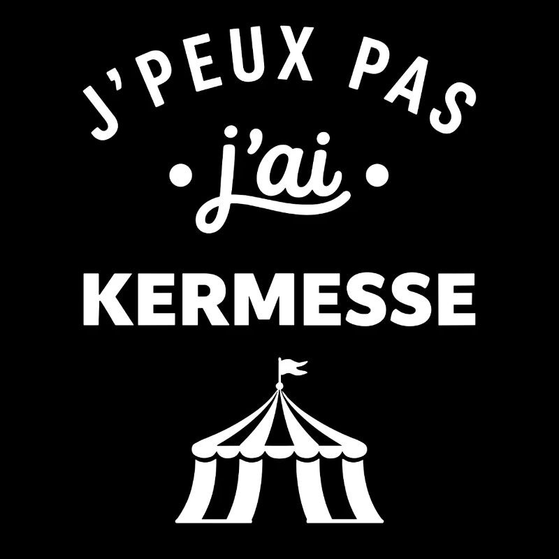 J'peux pas j'ai kermesse