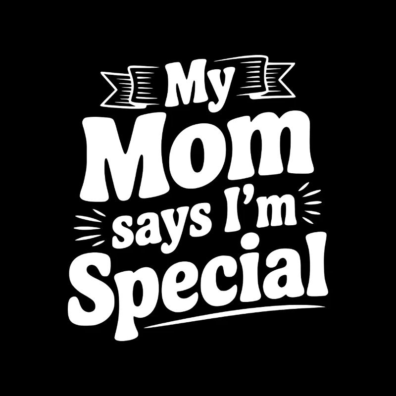 Ma mère dit que je suis spécial