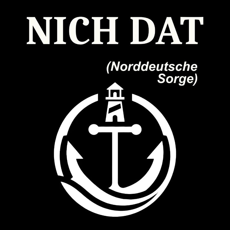 NICH DAT Norddeutscher Humor Spruch lustig