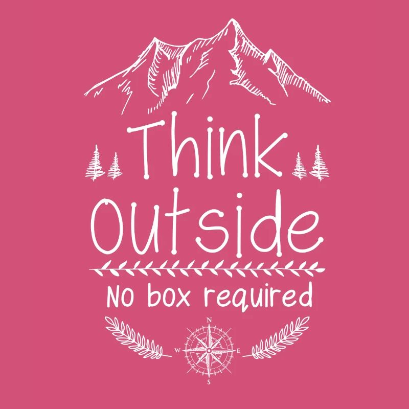 Think Outside No Box Required Mountains