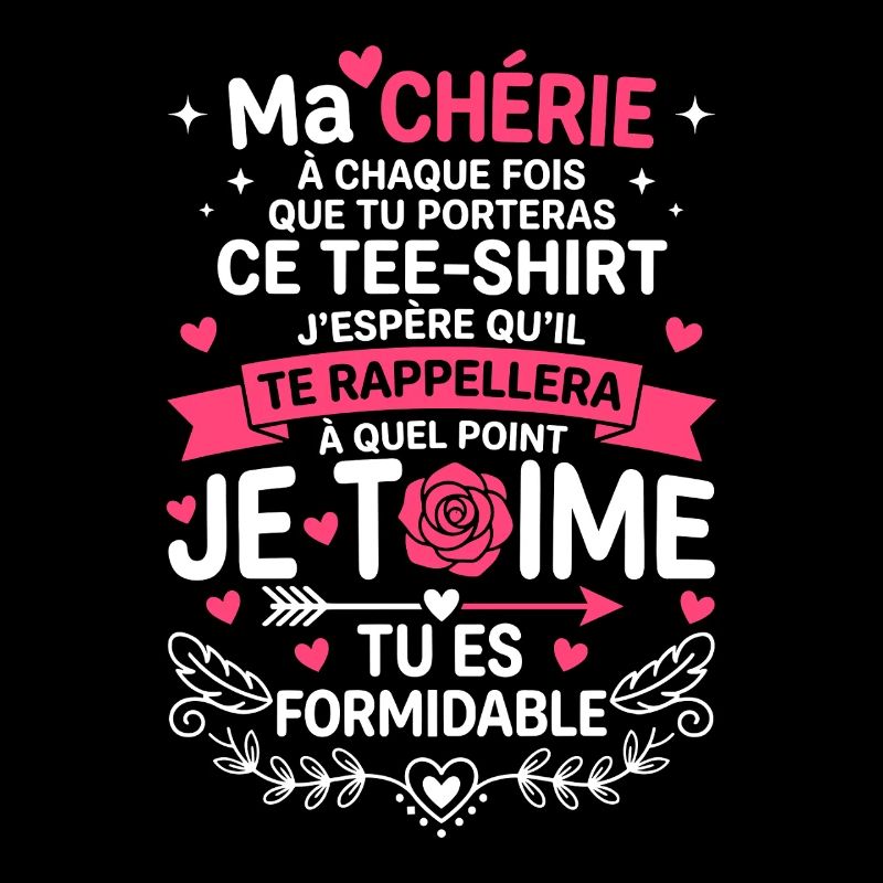 Ma Chérie Tee Je t'aime Formidable