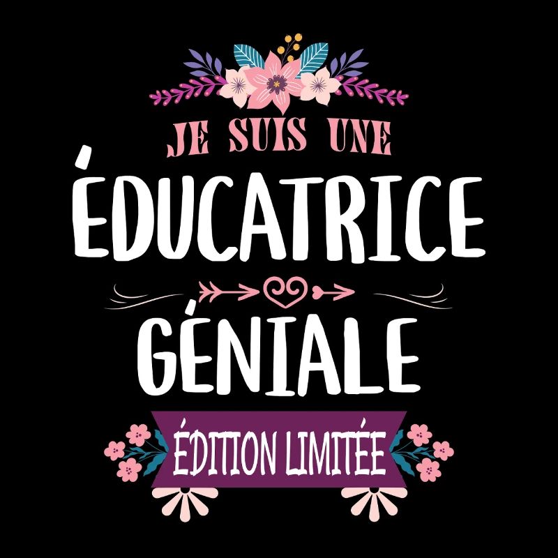 Éducatrice Géniale Édition Limitée
