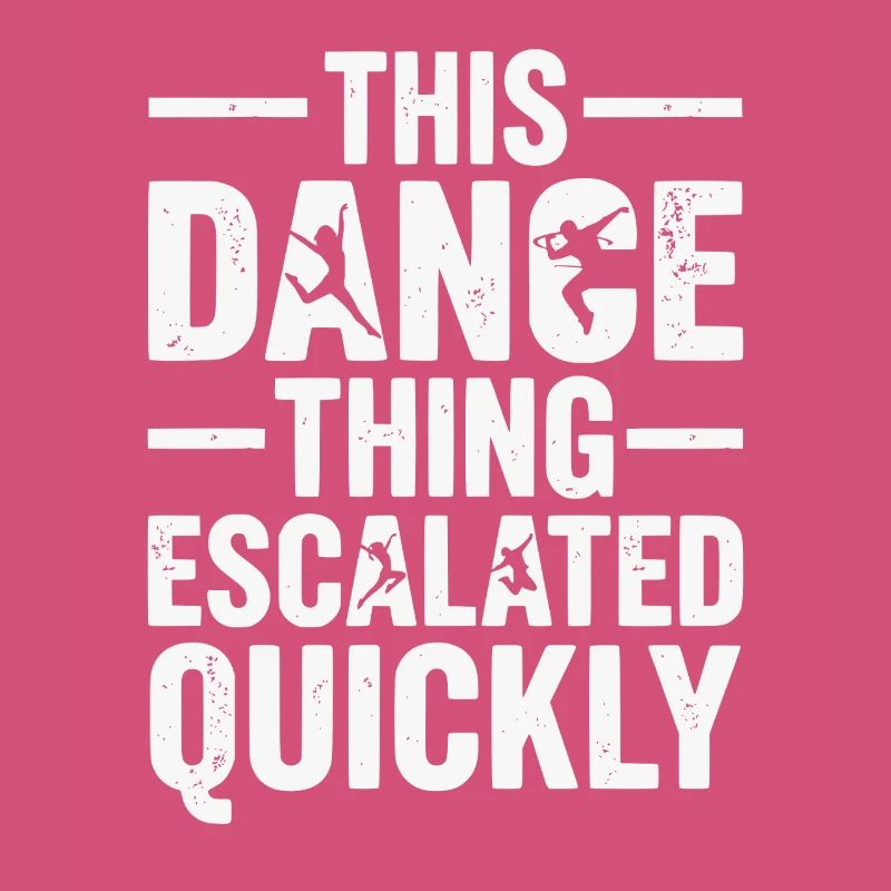 This Dance Thing Escalated Quickly Funny Dancer