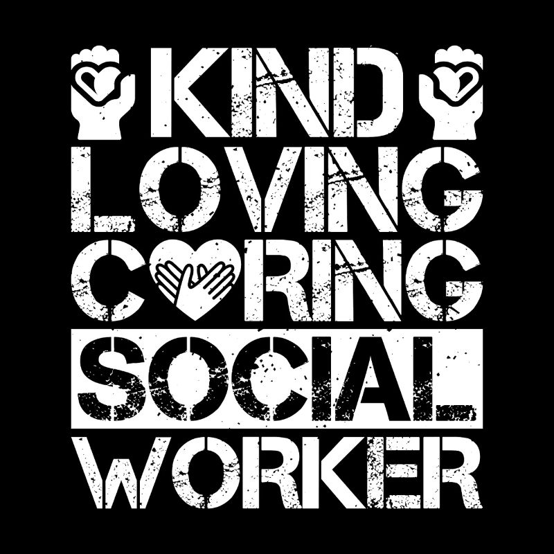 Social Worker Quota Kind Loving Caring Social Work
