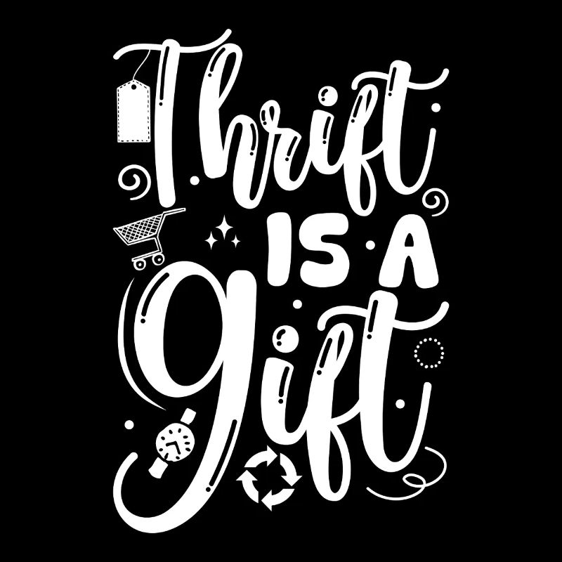 Thrift Shop Thrift Is A Gift Love Thrifting