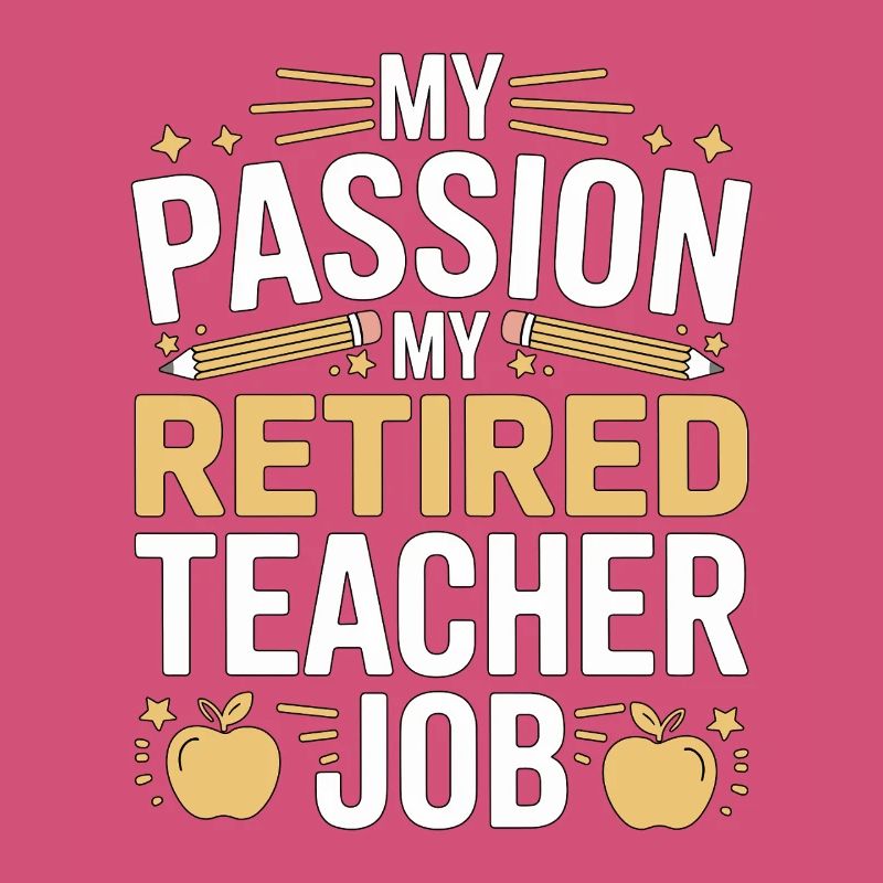 Enseignant à la retraite Ma passion Ma profession d’enseignant