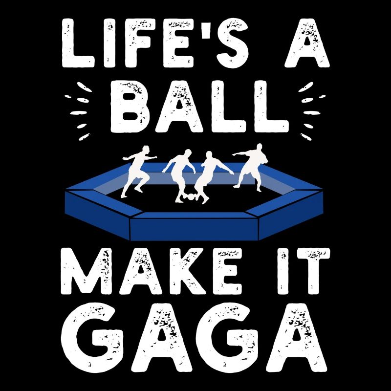 Life's a Ball Make It Gaga