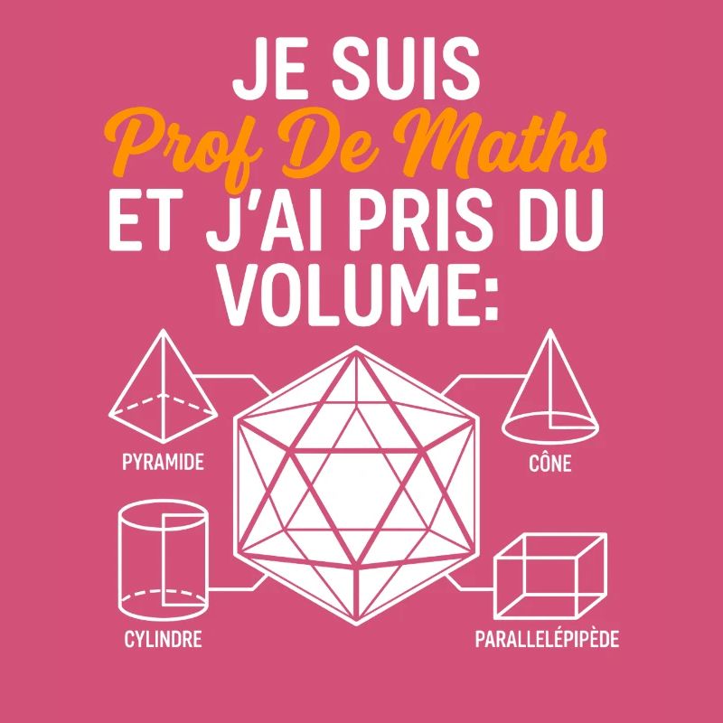 Prof de Maths Volume Humour