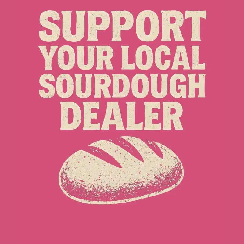 Baking Baker Baker Sourdough Bread Gift Idea