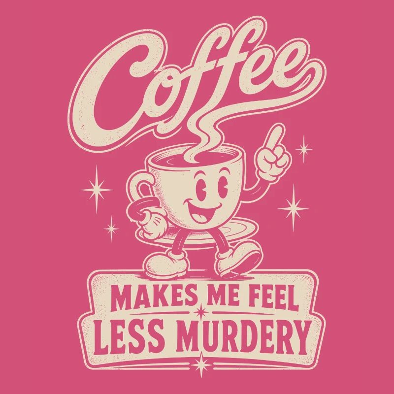 Coffee makes me less murderous