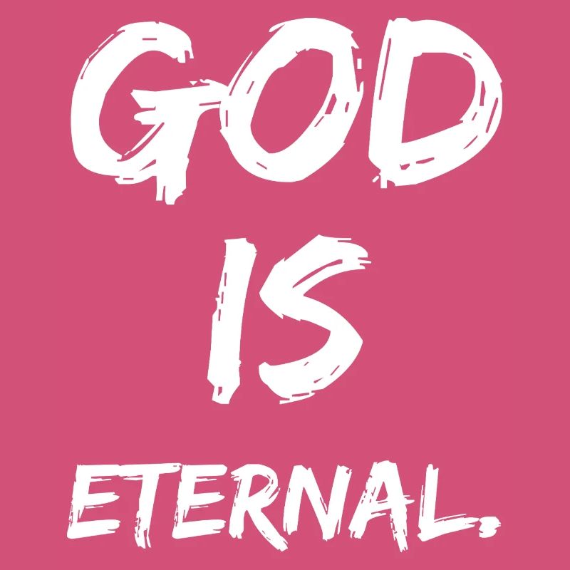 Dieu est éternel