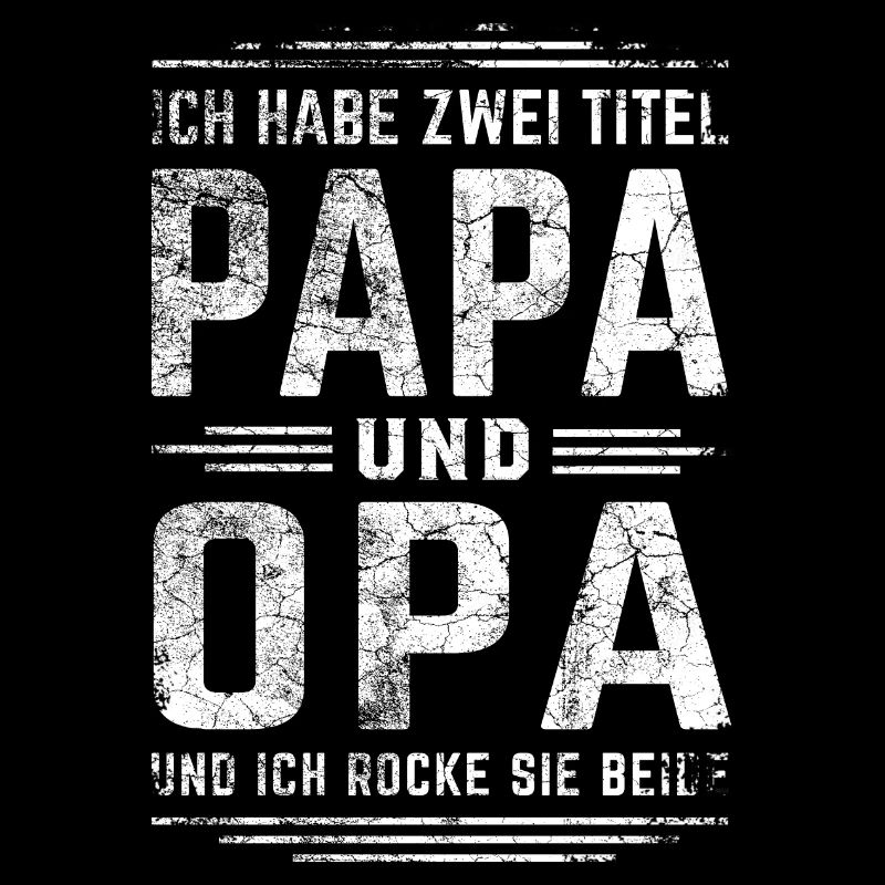 Papa und Opa - ich rocke sie beide