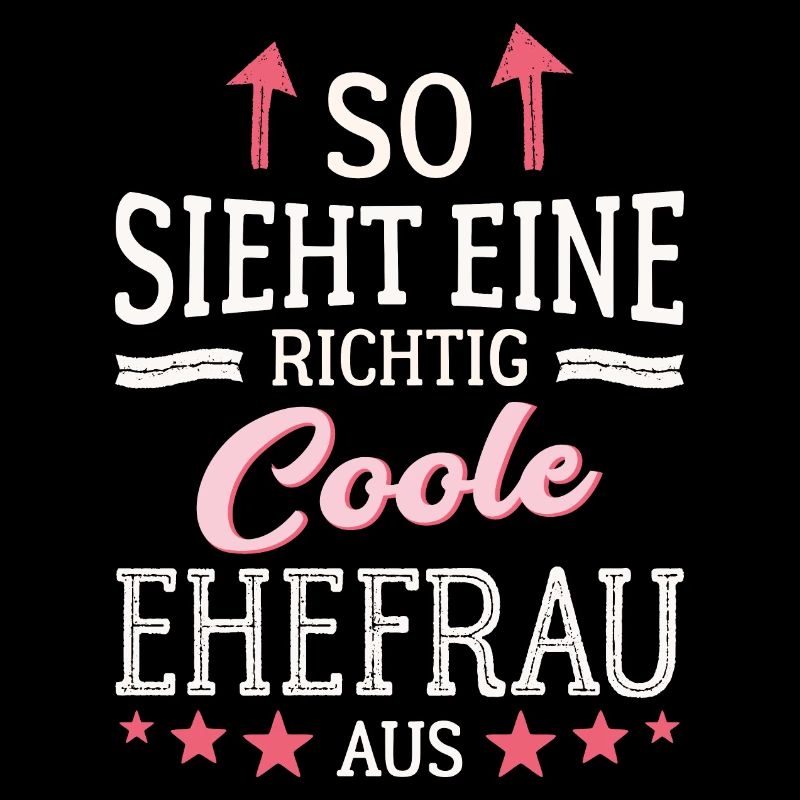 So sieht eine coole Ehefrau aus Partnerin Gattin