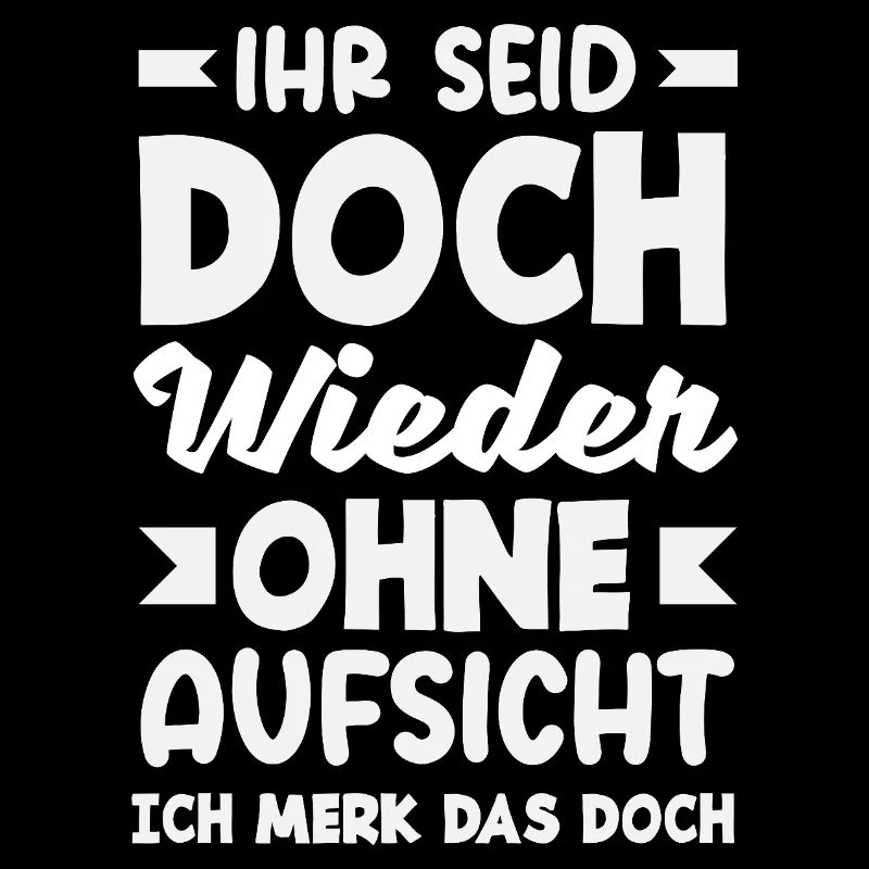 Again without supervision – sarcasm