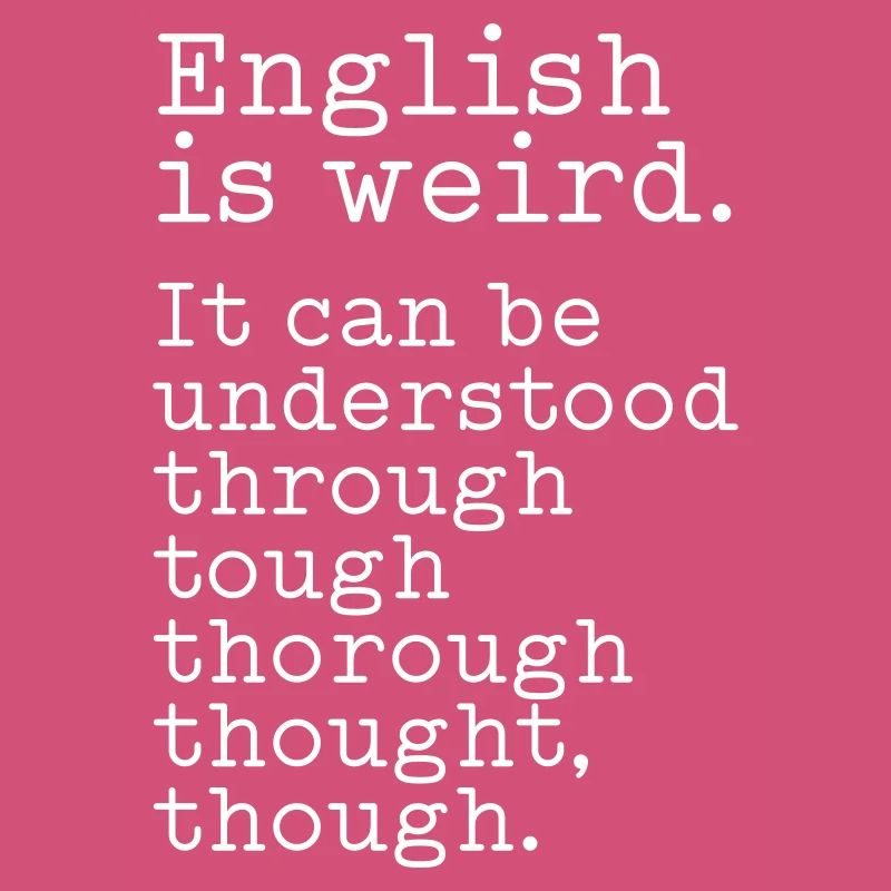 L’anglais, c’est bizarre