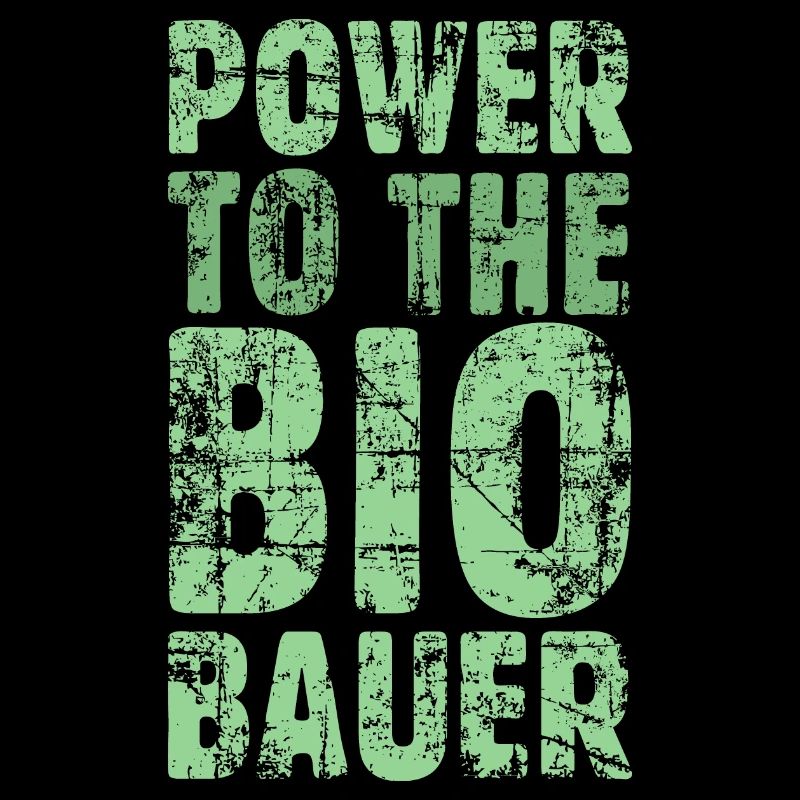 Power to the Biobauer Bio Grün Hell