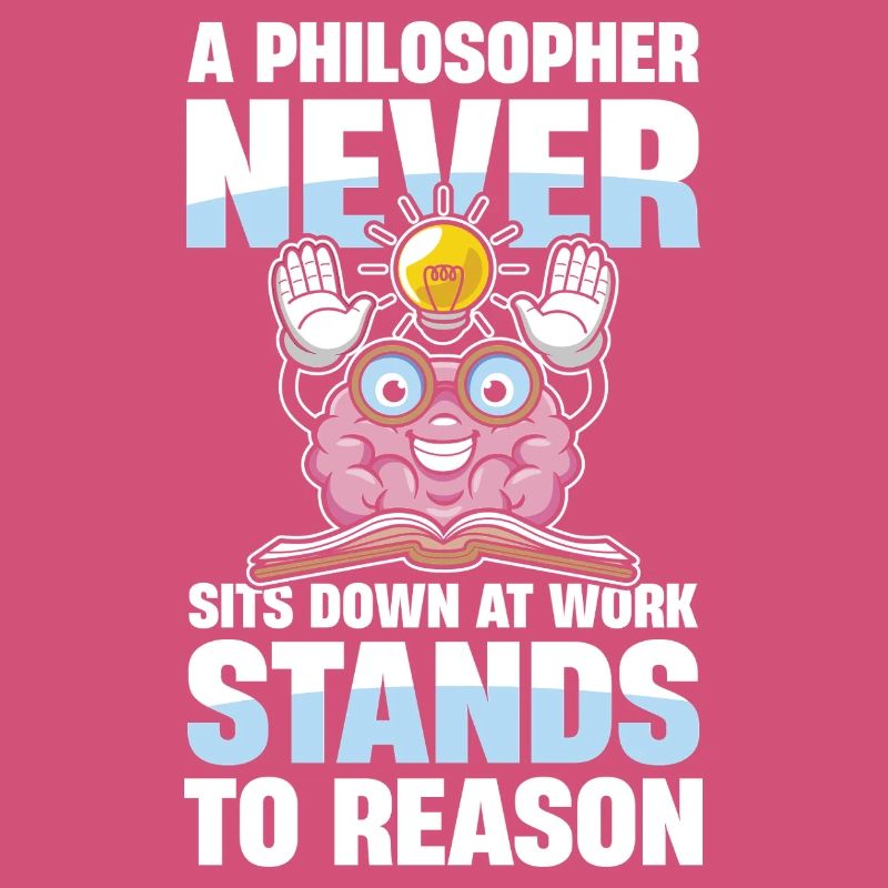  A Philosopher Never Sits Down At Work Stands To