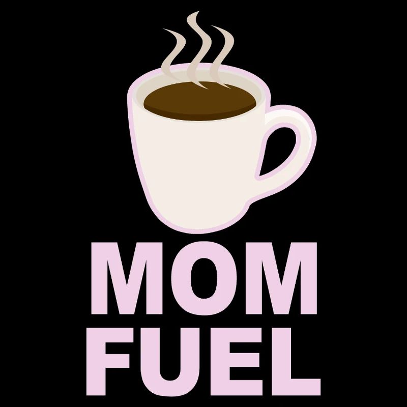 Mom Fuel – Coffee Powered Mom Design