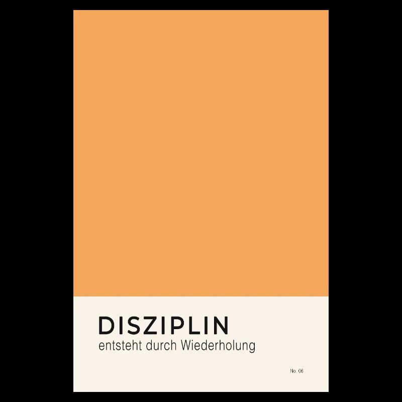 Disziplin entsteht durch Wiederholung Poster