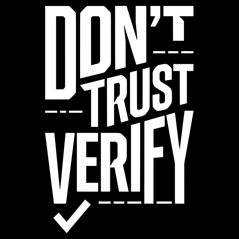 Vertraue Verify nicht – Truth Seeker Krypto-Zitat