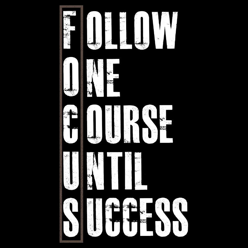 Follow One Course Until Success